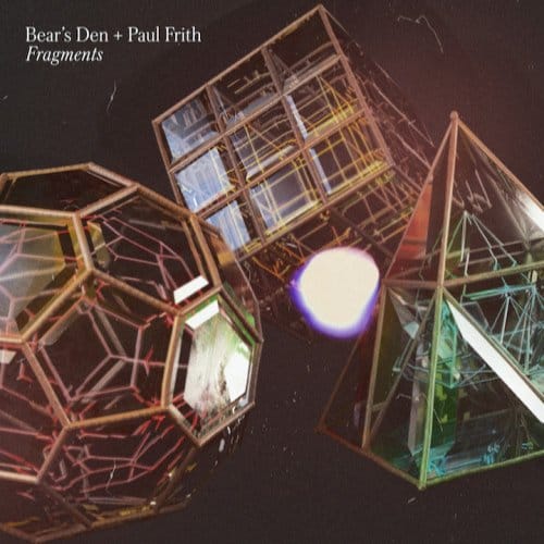 Fragments - Paul Frith Bear's Den