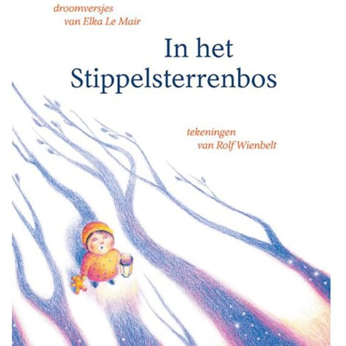 In Het Stippelsterrenbos - Elka Le Mair
