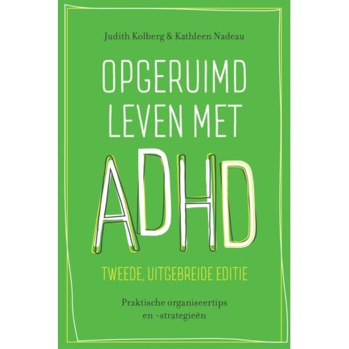 Opgeruimd Leven Met Adhd - Judith Kolberg