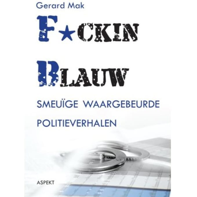 F*cking Blauw - Gerard Mak