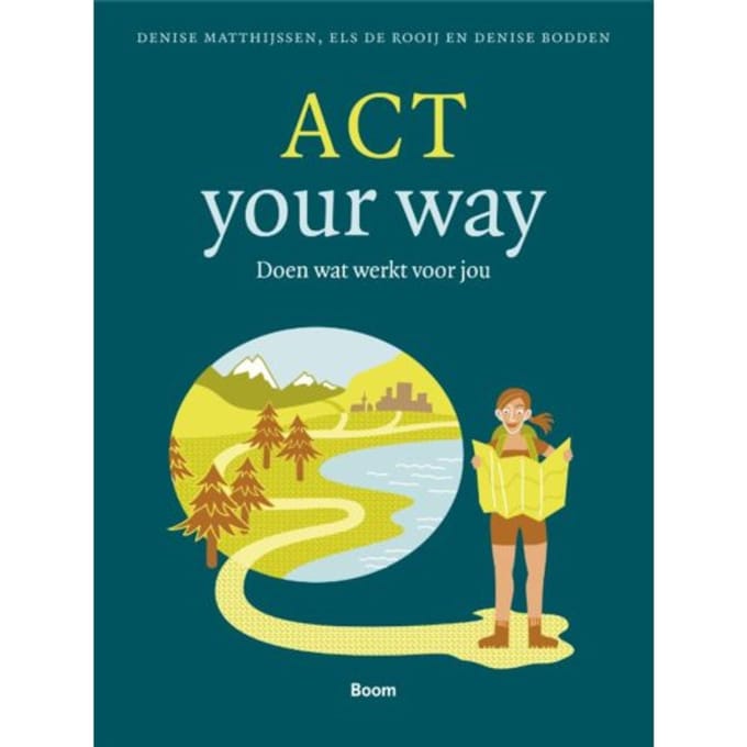 Act Your Way - Denise Matthijssen