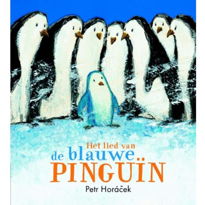 Het Lied Van De Blauwe Pinguïn - Petr Horácek
