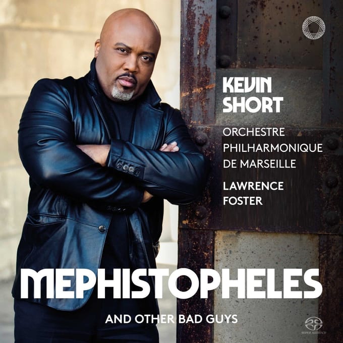 Lawrence Foster, Kevin Short - Mephistopheles and Other Bad Guys (SACD)