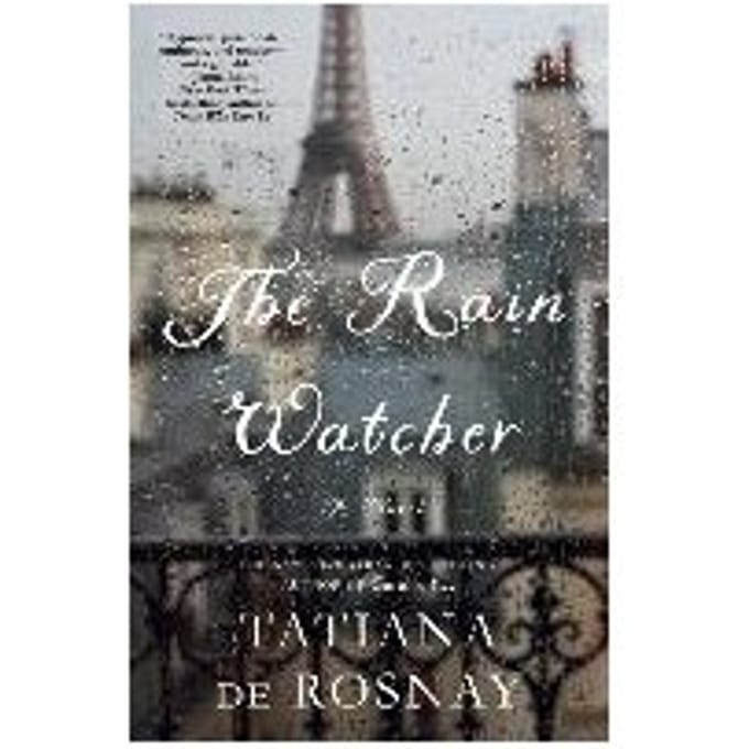The Rain Watcher - TATIANA DE ROSNAY