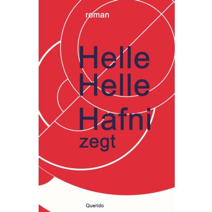 Hafni Zegt - Helle Helle