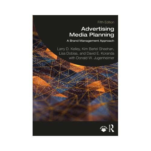 Advertising Media Planning - Kelley, Larry D. (University of