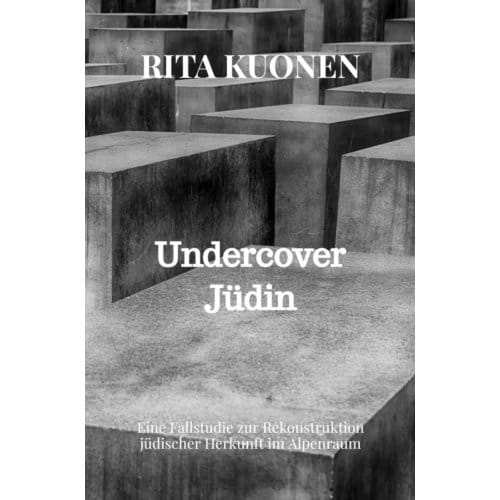 Undercover Jüdin - Rita Kuonen