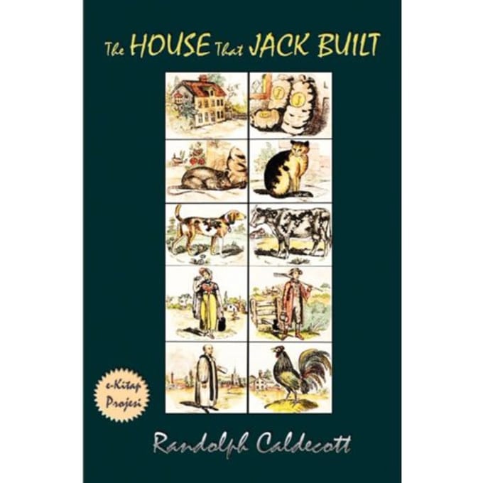 The House That Jack Built - Randolph Caldecott