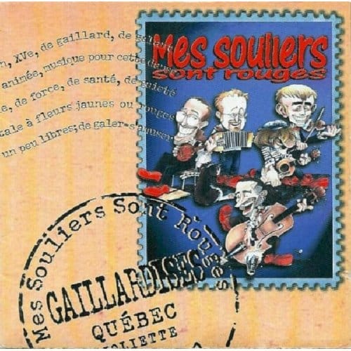 Mes Souliers Sont Rouges - Gaillardises (CD)