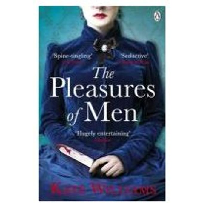 The Pleasures Of Men - Kate Williams