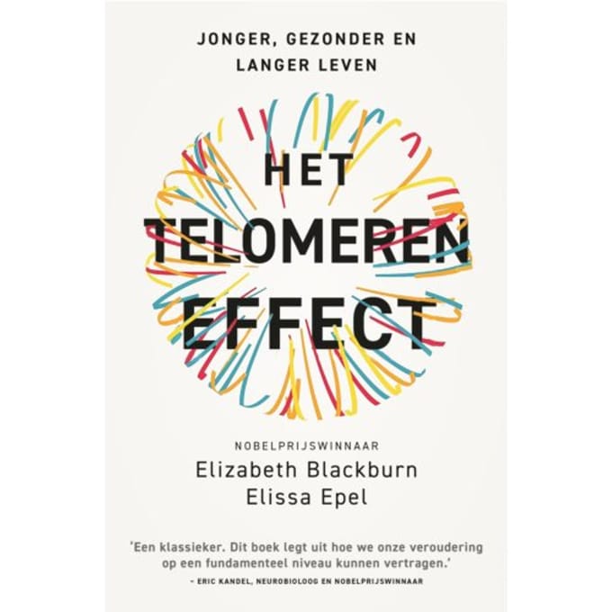 Het Telomeren Effect - Elizabeth Blackburn
