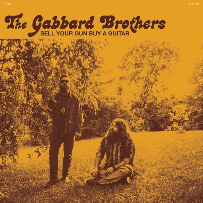 The Gabbard Brothers - Sell Your Gun Buy A Guitar (7" Single)