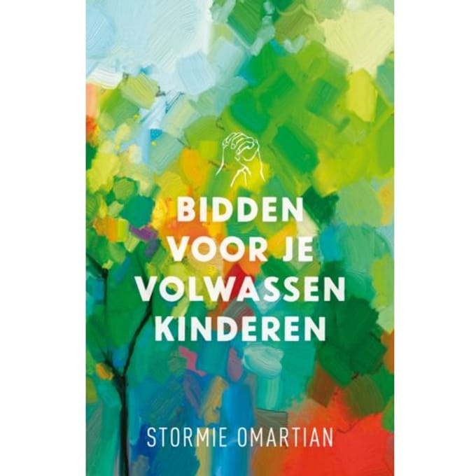 Bidden Voor Je Volwassen Kinderen - Stormie Omartian