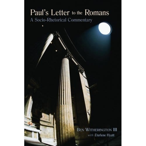 Paul's Letter To The Romans - Ben Witherington