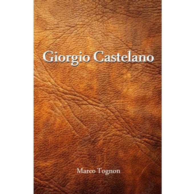 Giorgio Castelano - Marco Tognon