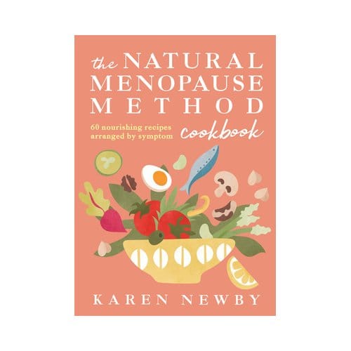The Natural Menopause Method Cookbook - Karen Newby