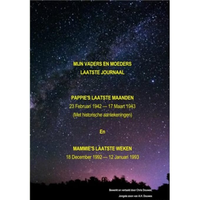 Mijn Vaders En Moeders Laatste Journaal - Chris Douwes