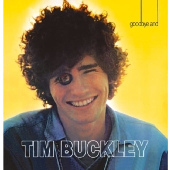Goodbye And Hello - Tim Buckley