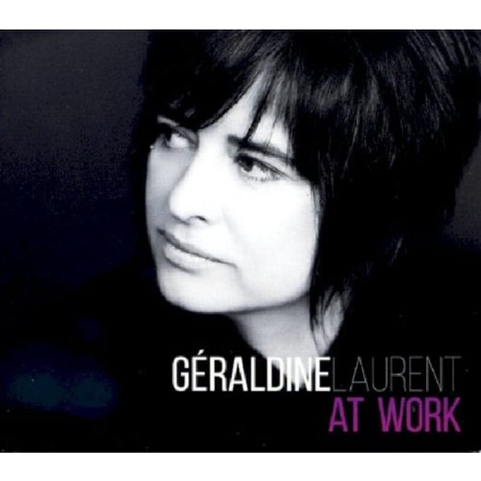 Géraldine Laurent - At Work (CD)