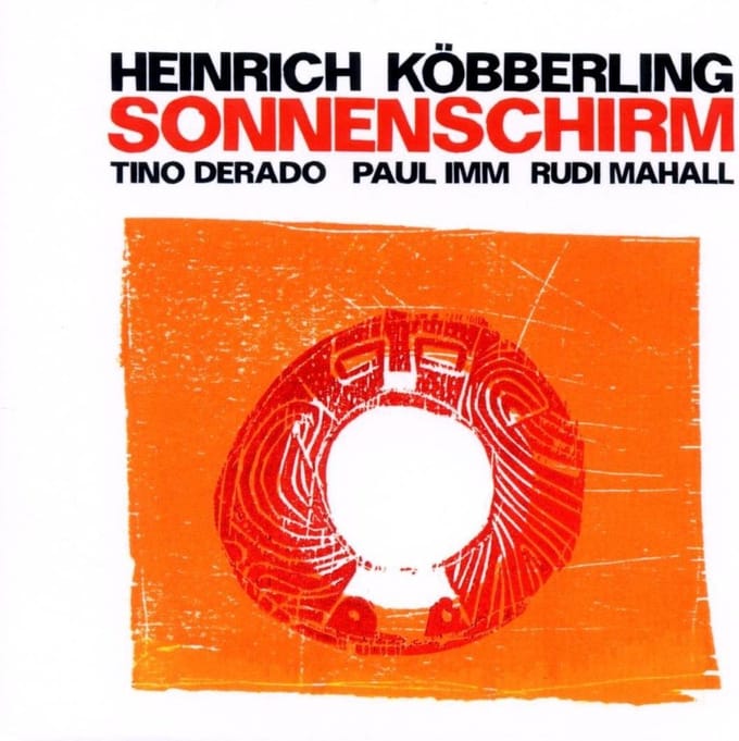 Heinrich Köbberling - Sonnenschirm (CD)