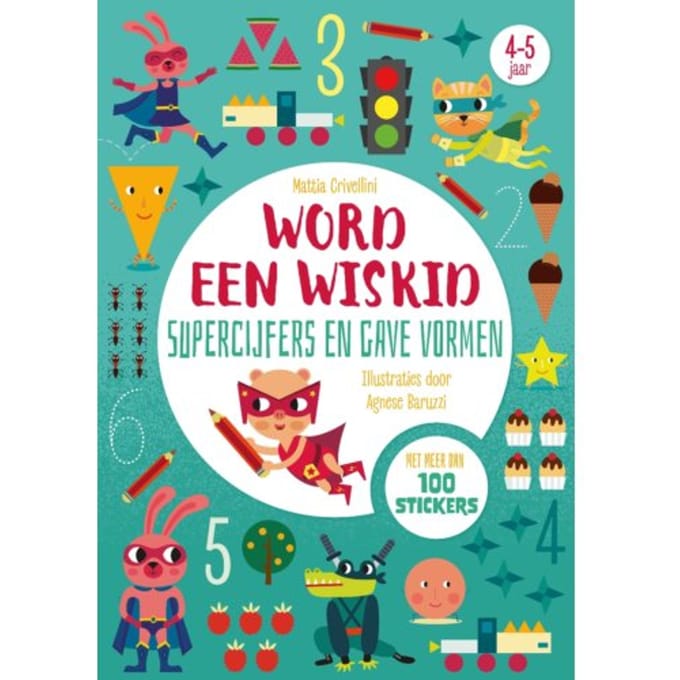 Supercijfers En Gave Vormen - Word Een Wiskid - Linda Bertola
