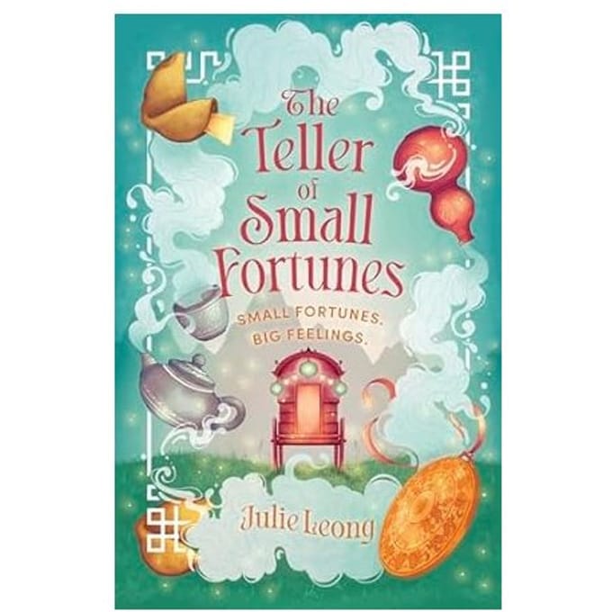 The Teller Of Small Fortunes - Julie Leong