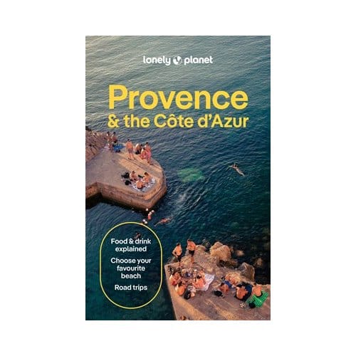 Lonely Planet Provence & The Cote D'Azur - Lonely Planet