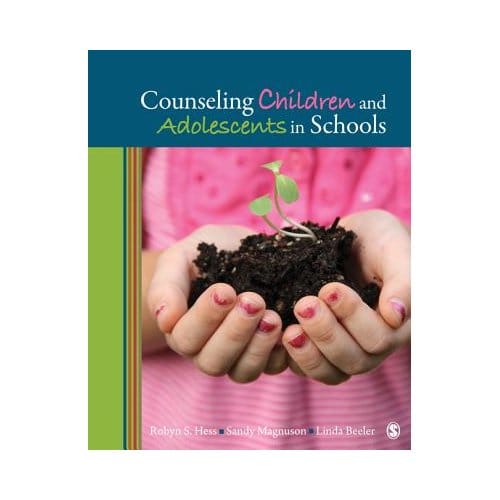 Counseling Children And Adolescents In Schools - Hess