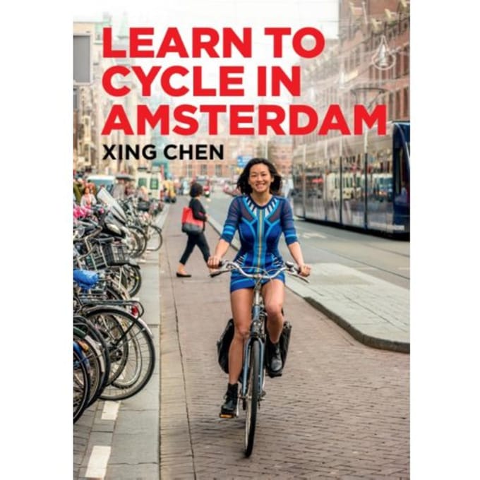 Learn To Cycle In Amsterdam - Xing Chen