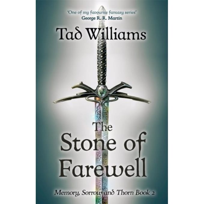 Stone Of Farewell - Memory, Sorrow & Thorn - Tad Williams