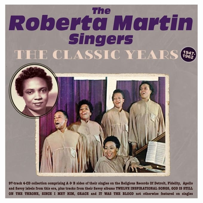 Roberta Martin Singers - The Classic Years 1947-62 (CD)