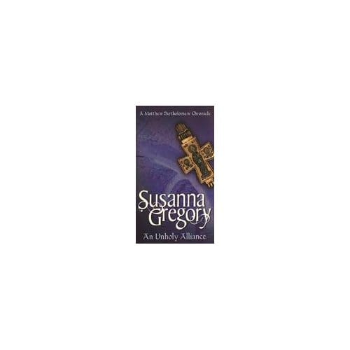 An Unholy Alliance - Susanna Gregory