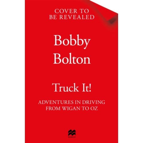 Truck It! - Bobby Bolton