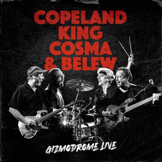 Gizmodrome Live - Copeland, King, Cosma & Belew