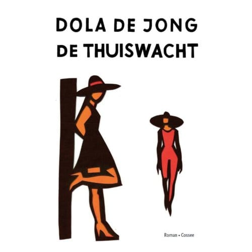 De Thuiswacht - Dola de Jong