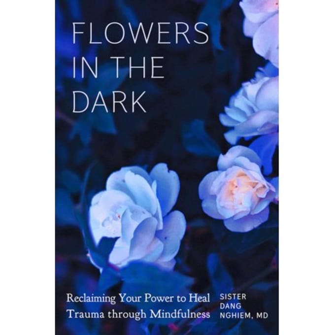 Flowers In The Dark - Sister Dang Nghiem