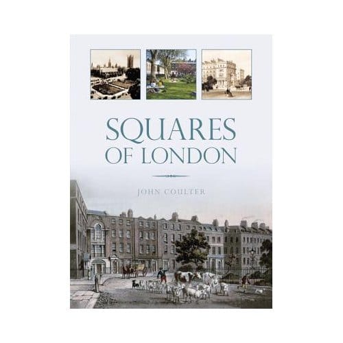 The Squares Of London - John Coulter