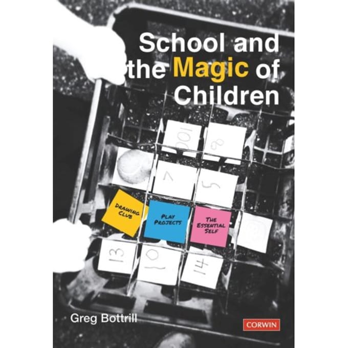 School And The Magic Of Children - Bottrill, Greg