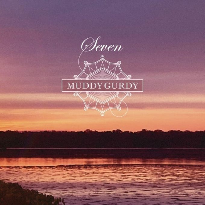 Muddy Gurdy - Seven (CD)