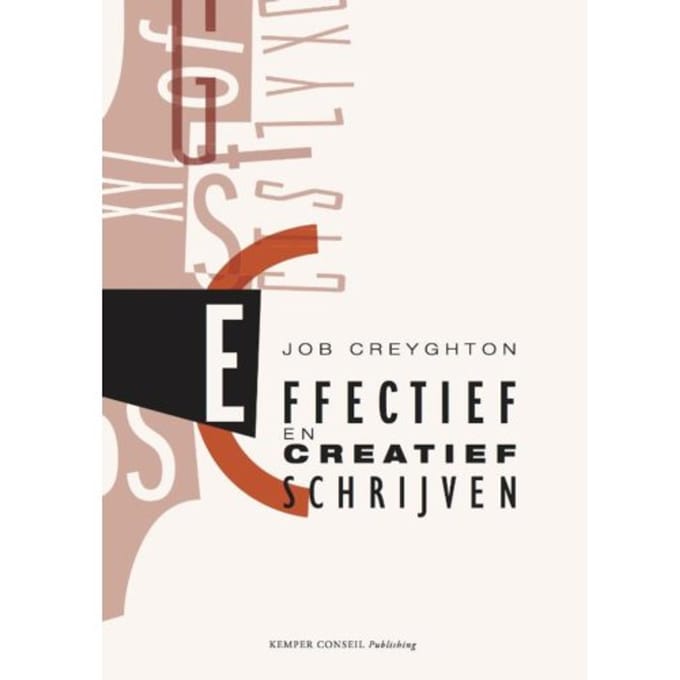 Effectief En Creatief Schrijven - Job Creyghton