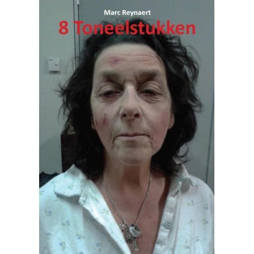 Acht Toneelstukken - Marc Reynaert