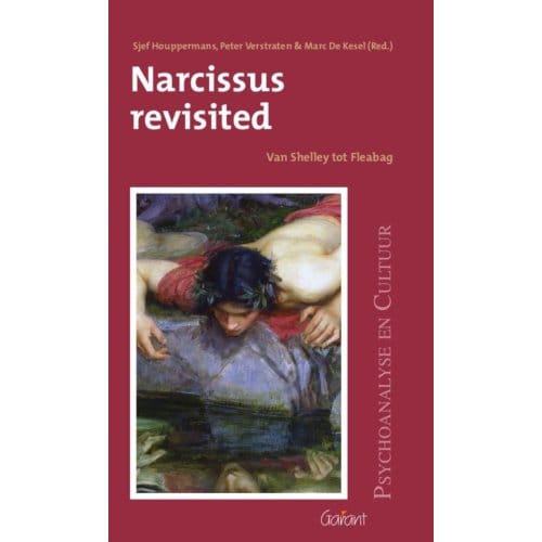 Narcissus Revisited - Psychoanalyse En Cultuur