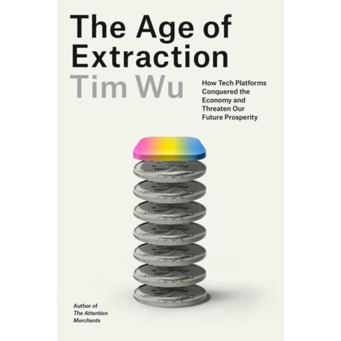 Age Of Extraction - Tim Wu
