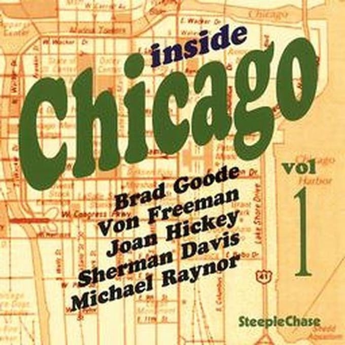Brad Goode, Von Freeman - Inside Chicago Volume 1 (CD)