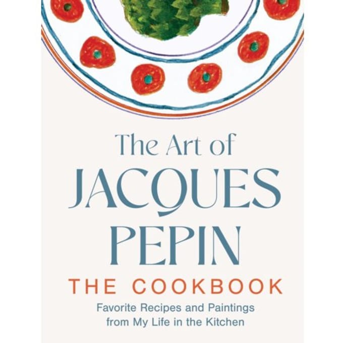 The Art Of Jacques Pepin - Jacques Pepin