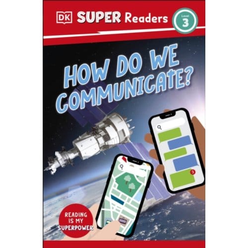 Dk Super Readers Level 3 How Do We Communicate? - Dk Super Readers - DK