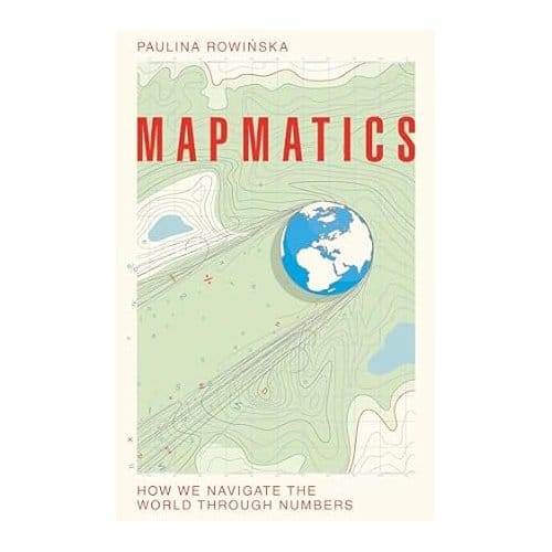 Mapmatics - Paulina Rowinska