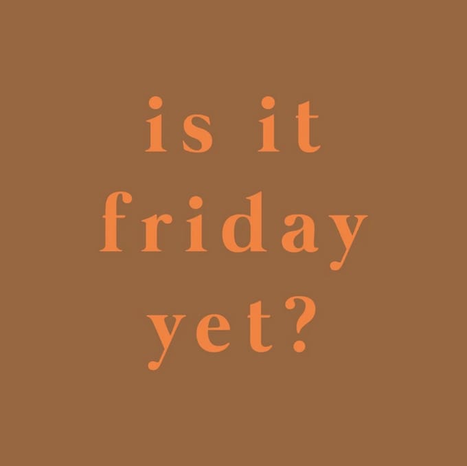 Tegeltje 'Is it Friday yet?' - 10x10 cm - Keramieken spreuktegel - HomeBound