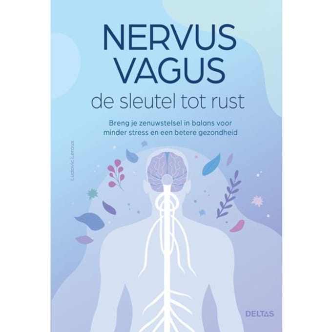 Nervus Vagus De Sleutel Tot Rust - Ludovic Leroux