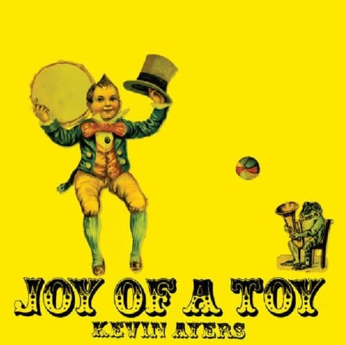 Joy Of A Toy - Kevin Ayers